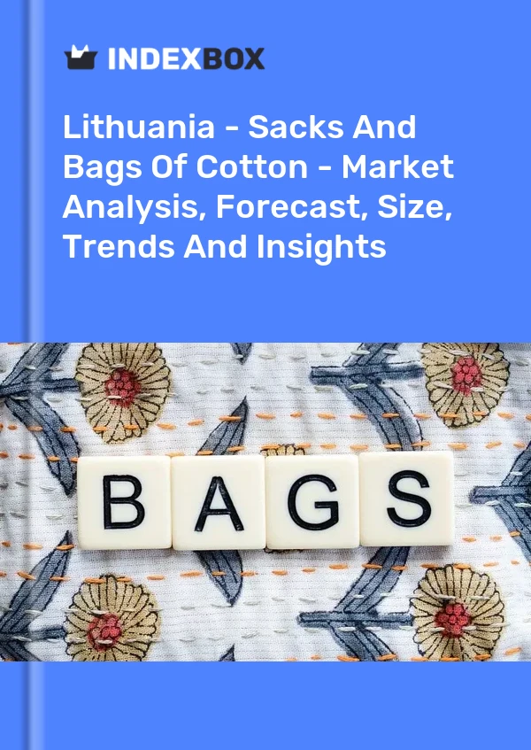 Report Lithuania - Sacks and Bags of Cotton - Market Analysis, Forecast, Size, Trends and Insights for 499$