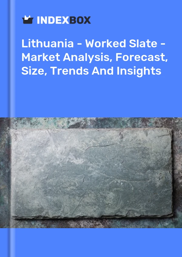 Lithuania - Worked Slate - Market Analysis, Forecast, Size, Trends And Insights
