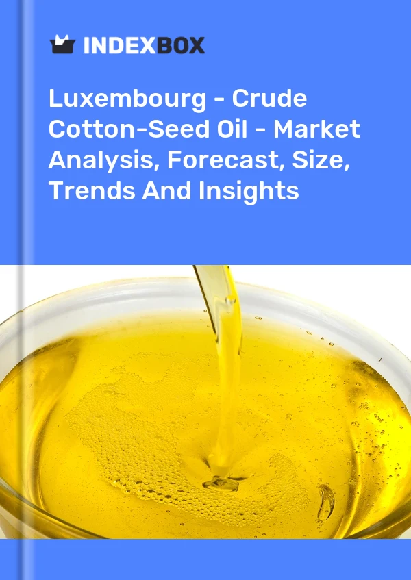 Report Luxembourg - Crude Cotton-Seed Oil - Market Analysis, Forecast, Size, Trends and Insights for 499$