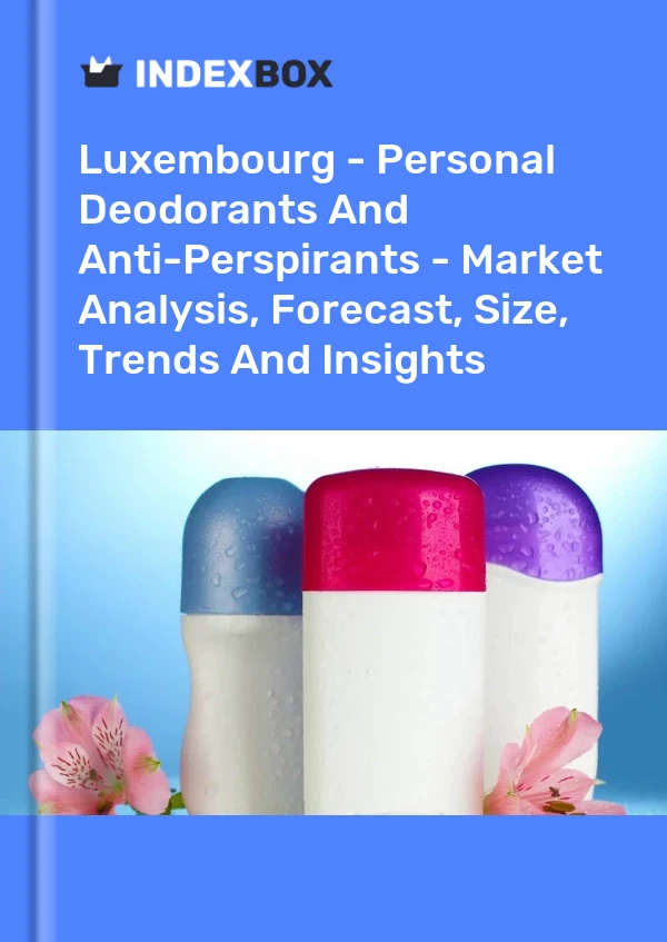 Report Luxembourg - Personal Deodorants and Anti-Perspirants - Market Analysis, Forecast, Size, Trends and Insights for 499$