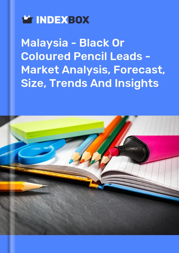 Report Malaysia - Black or Coloured Pencil Leads - Market Analysis, Forecast, Size, Trends and Insights for 499$