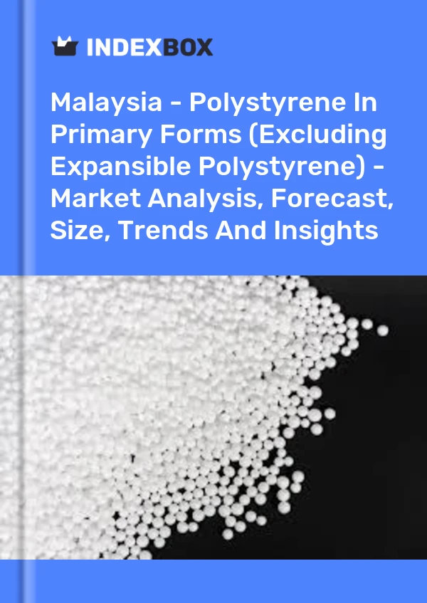 Report Malaysia - Polystyrene in Primary Forms (Excluding Expansible Polystyrene) - Market Analysis, Forecast, Size, Trends and Insights for 499$