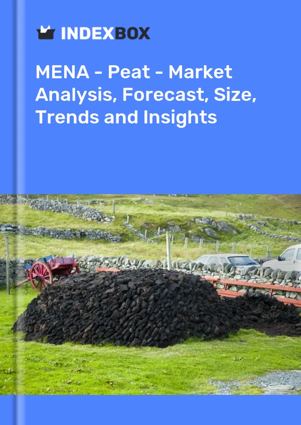 Report MENA - Peat - Market Analysis, Forecast, Size, Trends and Insights for 499$