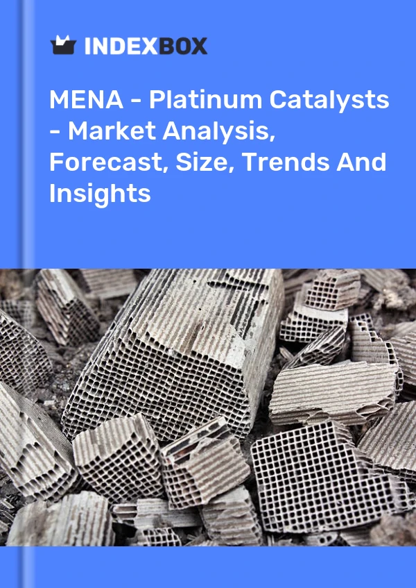 Report MENA - Platinum Catalysts - Market Analysis, Forecast, Size, Trends and Insights for 499$