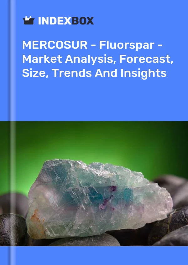 Report MERCOSUR - Fluorspar - Market Analysis, Forecast, Size, Trends and Insights for 499$