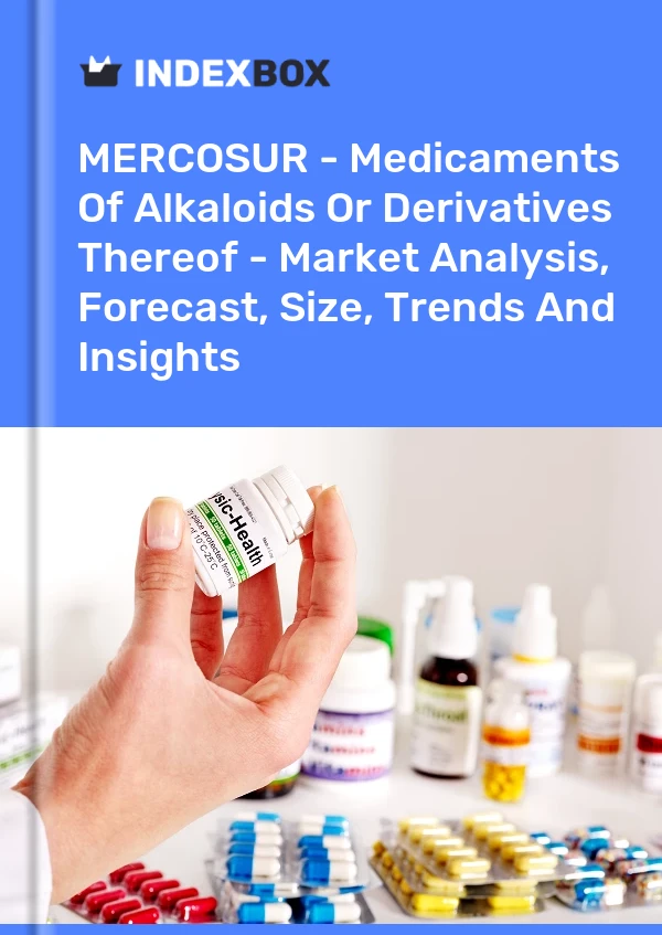 Report MERCOSUR - Medicaments of Alkaloids or Derivatives Thereof - Market Analysis, Forecast, Size, Trends and Insights for 499$
