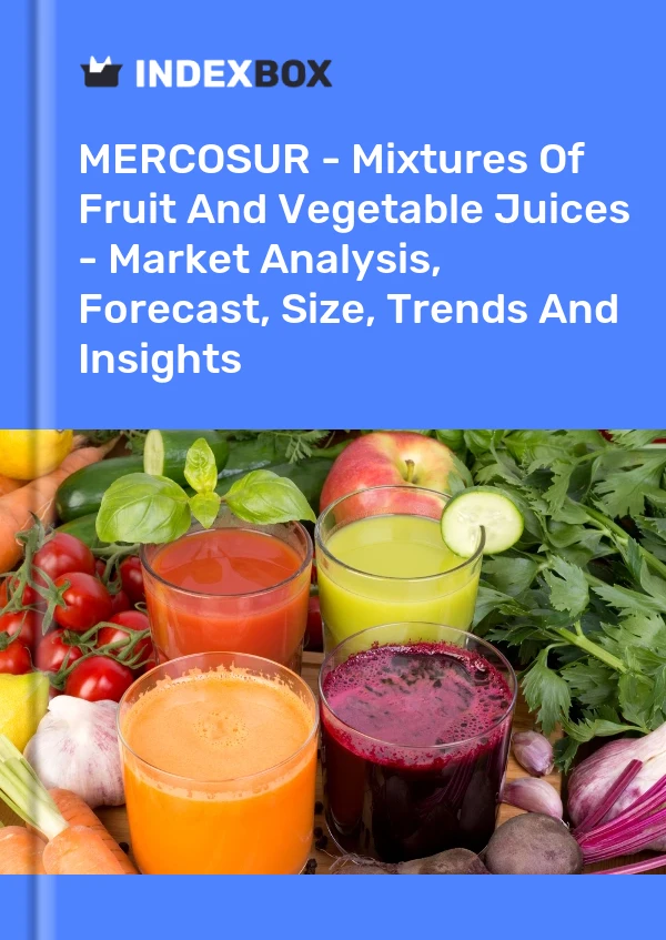 Report MERCOSUR - Mixtures of Fruit and Vegetable Juices - Market Analysis, Forecast, Size, Trends and Insights for 499$