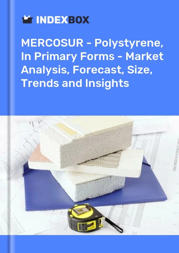 Report MERCOSUR - Polystyrene, in Primary Forms - Market Analysis, Forecast, Size, Trends and Insights for 499$