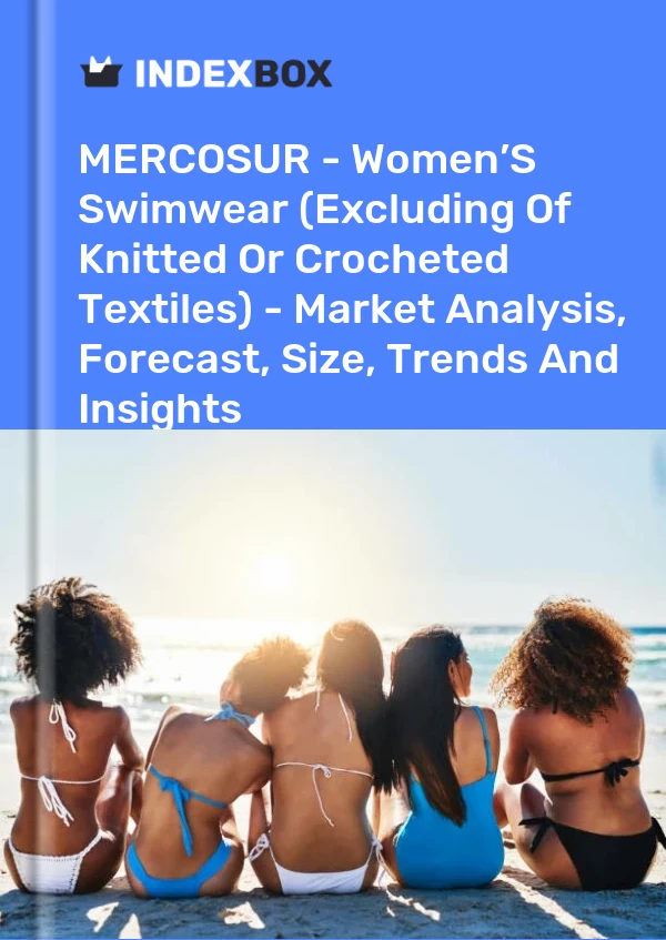 Report MERCOSUR - Women’S Swimwear (Excluding of Knitted or Crocheted Textiles) - Market Analysis, Forecast, Size, Trends and Insights for 499$