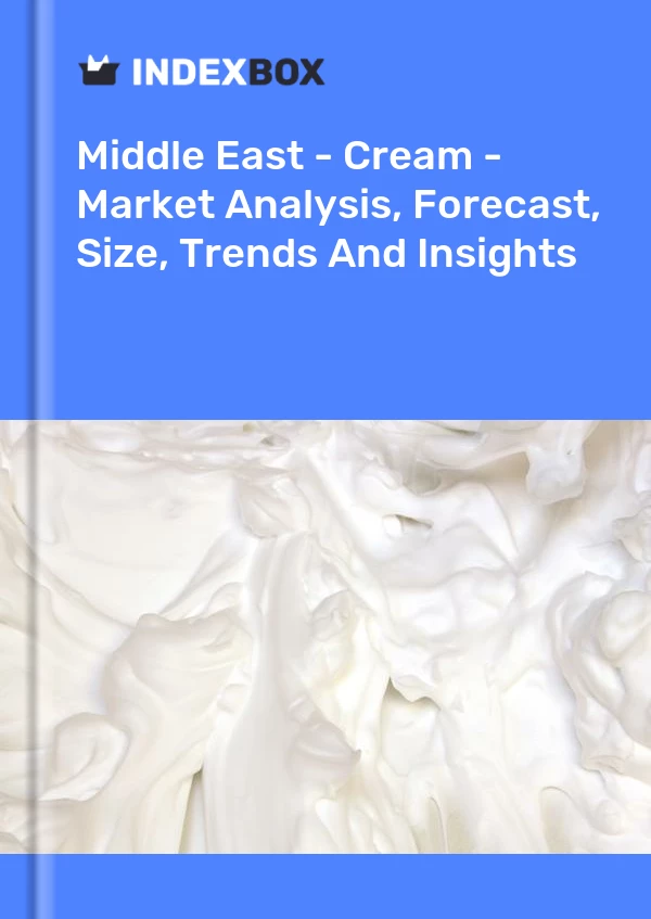 Report Middle East - Cream - Market Analysis, Forecast, Size, Trends and Insights for 499$