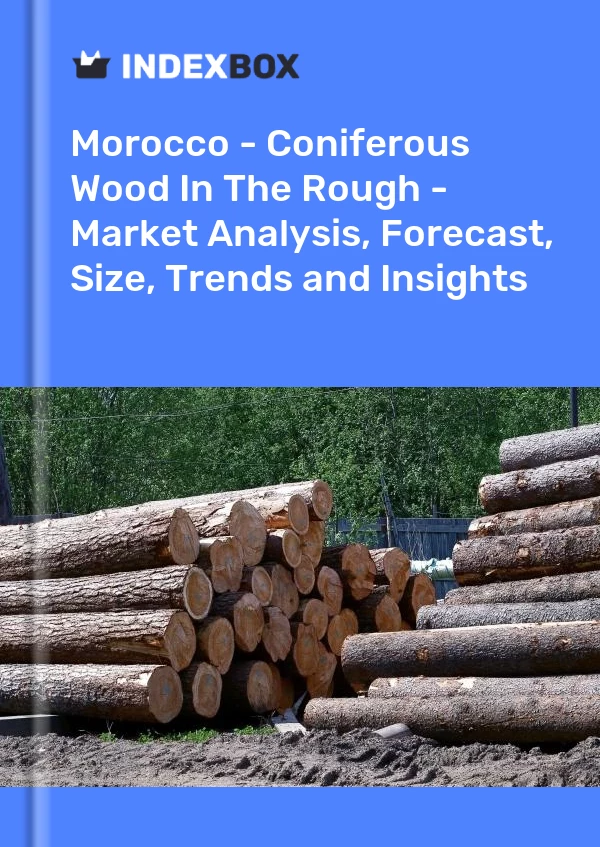 Report Morocco - Coniferous Wood in the Rough - Market Analysis, Forecast, Size, Trends and Insights for 499$