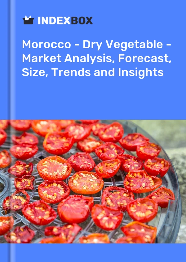 Morocco - Dry Vegetable - Market Analysis, Forecast, Size, Trends and Insights