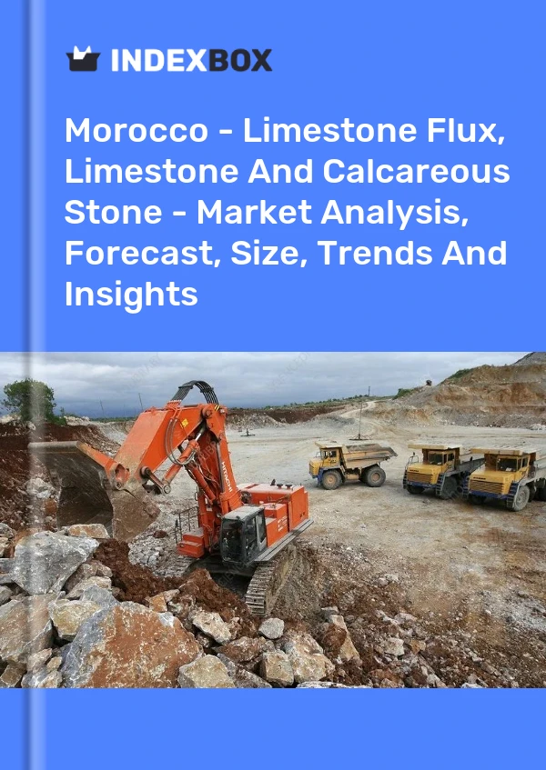 Morocco - Limestone Flux, Limestone And Calcareous Stone - Market Analysis, Forecast, Size, Trends And Insights