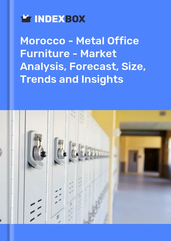 Report Morocco - Metal Office Furniture - Market Analysis, Forecast, Size, Trends and Insights for 499$