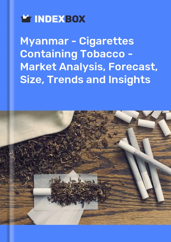 Myanmar - Cigarettes Containing Tobacco - Market Analysis, Forecast, Size, Trends and Insights