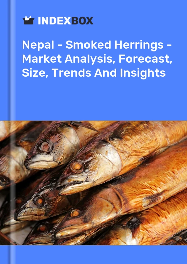 Report Nepal - Smoked Herrings - Market Analysis, Forecast, Size, Trends and Insights for 499$