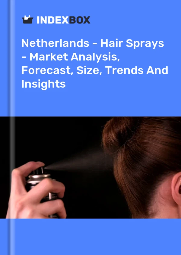 Netherlands - Hair Sprays - Market Analysis, Forecast, Size, Trends And Insights