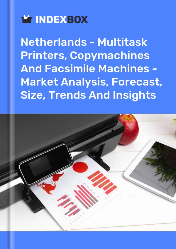 荷兰 - 多任务打印机、复印机和传真机 - 市场分析、预测、规模、趋势和见解