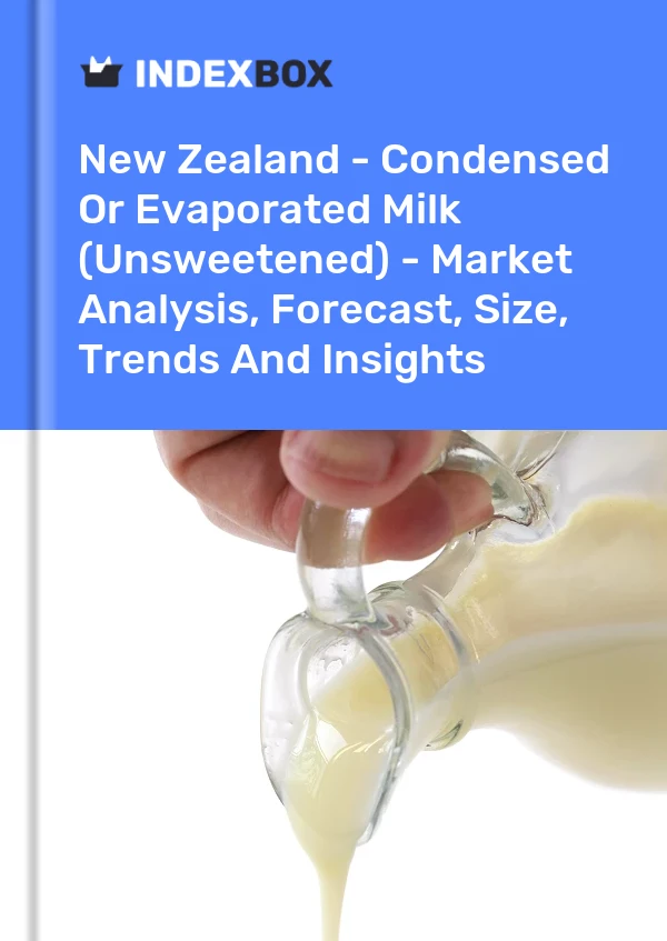 New Zealand - Condensed Or Evaporated Milk (Unsweetened) - Market Analysis, Forecast, Size, Trends And Insights