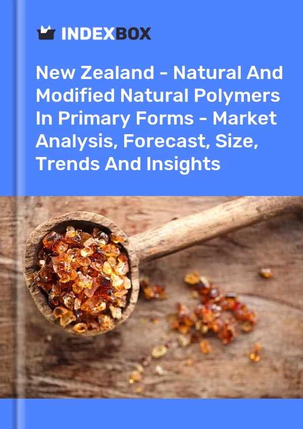 Report New Zealand - Natural and Modified Natural Polymers in Primary Forms - Market Analysis, Forecast, Size, Trends and Insights for 499$