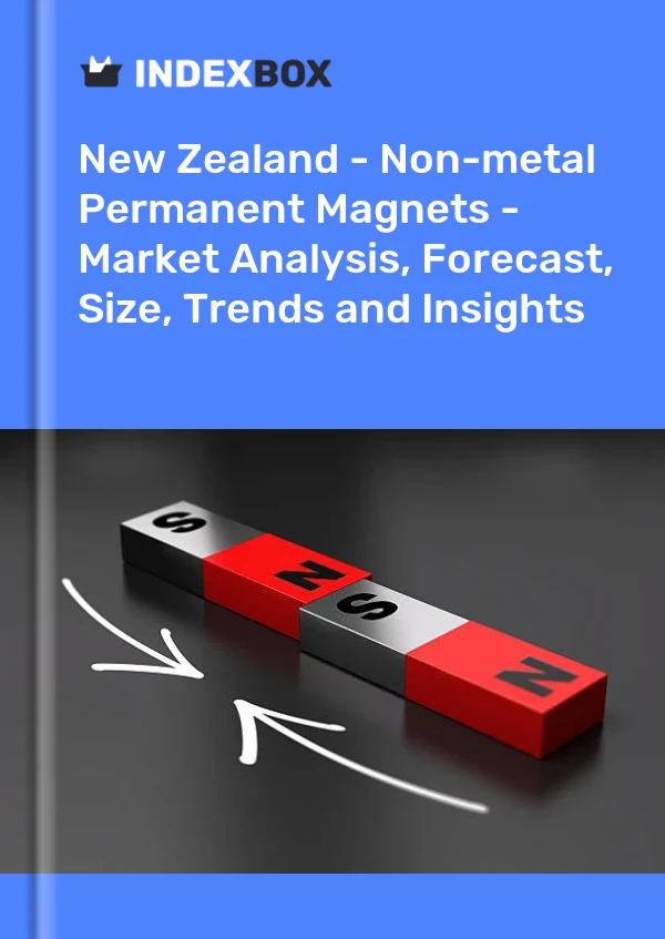 Report New Zealand - Non-metal Permanent Magnets - Market Analysis, Forecast, Size, Trends and Insights for 499$