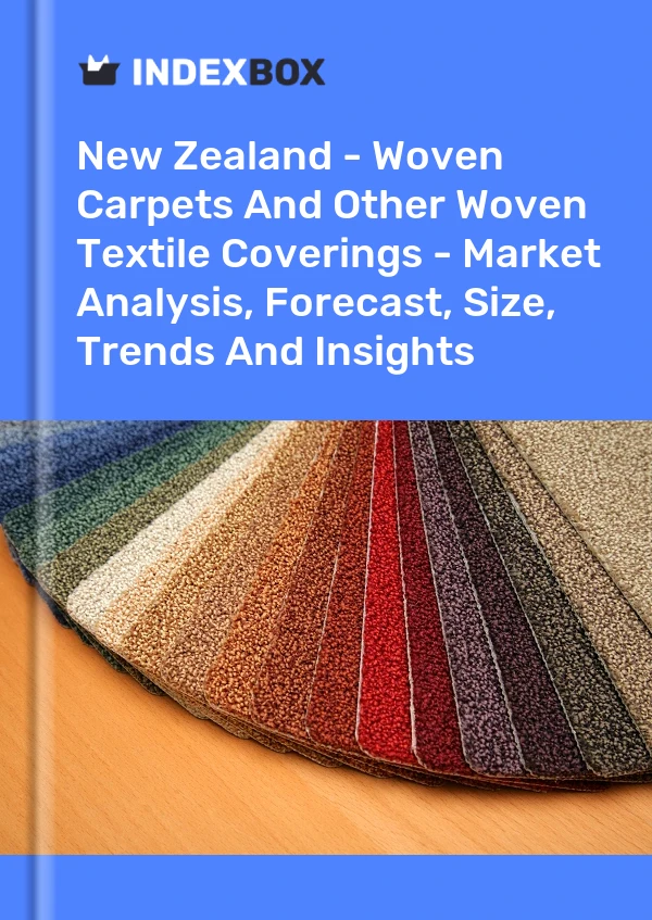 Report New Zealand - Woven Carpets and Other Woven Textile Coverings - Market Analysis, Forecast, Size, Trends and Insights for 499$