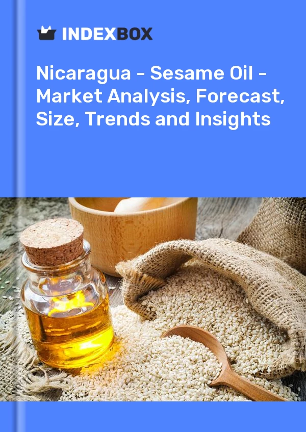 Report Nicaragua - Sesame Oil - Market Analysis, Forecast, Size, Trends and Insights for 499$