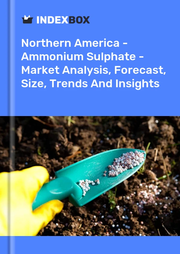 Report Northern America - Ammonium Sulphate - Market Analysis, Forecast, Size, Trends and Insights for 499$