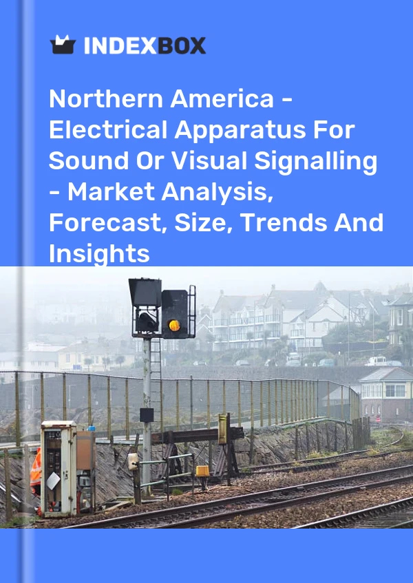 Report Northern America - Electrical Apparatus for Sound or Visual Signalling - Market Analysis, Forecast, Size, Trends and Insights for 499$