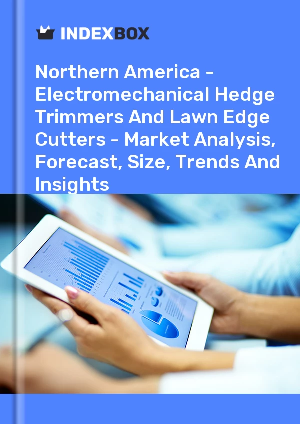 报告 北美 - 机电绿篱机和草坪修边机 - 市场分析、预测、规模、趋势和见解 for 499$
