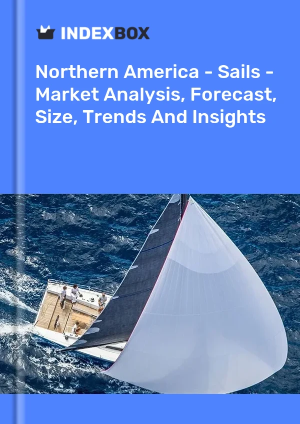 Report Northern America - Sails - Market Analysis, Forecast, Size, Trends and Insights for 499$