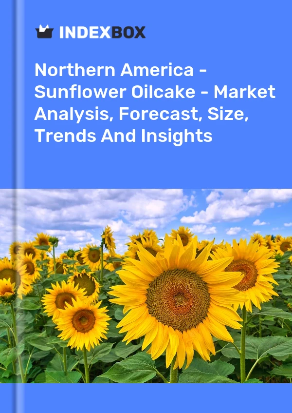 Report Northern America - Sunflower Oilcake - Market Analysis, Forecast, Size, Trends and Insights for 499$