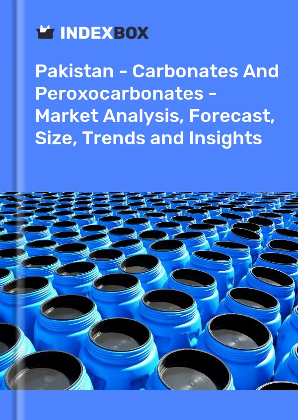 Report Pakistan - Carbonates and Peroxocarbonates - Market Analysis, Forecast, Size, Trends and Insights for 499$