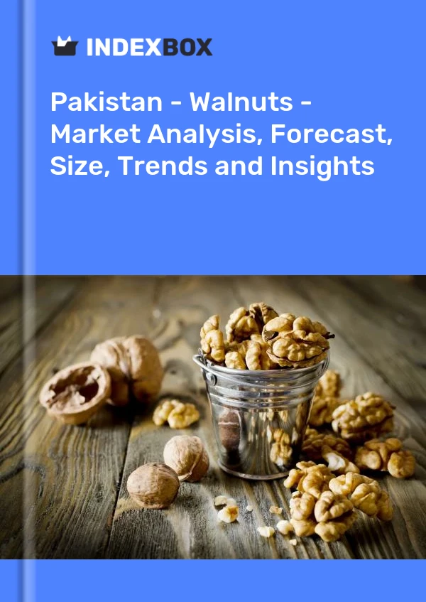 报告 巴基斯坦 - 核桃 - 市场分析、预测、规模、趋势和见解 for 499$