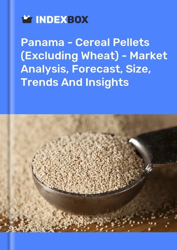 Report Panama - Cereal Pellets (Excluding Wheat) - Market Analysis, Forecast, Size, Trends and Insights for 499$
