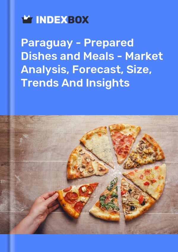 Report Paraguay - Prepared Dishes and Meals - Market Analysis, Forecast, Size, Trends and Insights for 499$