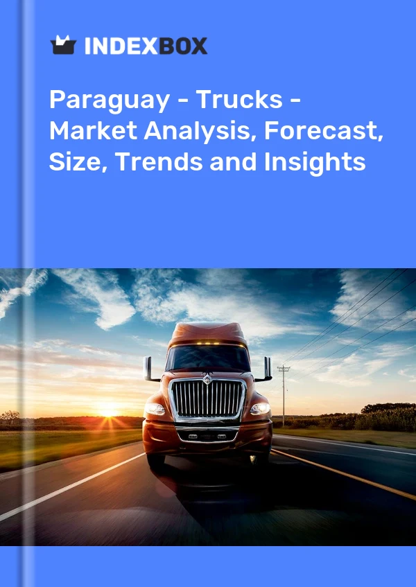Report Paraguay - Trucks - Market Analysis, Forecast, Size, Trends and Insights for 499$