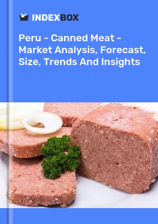 Report Peru - Canned Meat - Market Analysis, Forecast, Size, Trends and Insights for 499$