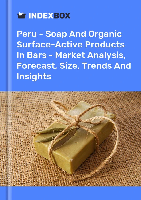 Report Peru - Soap and Organic Surface-Active Products in Bars - Market Analysis, Forecast, Size, Trends and Insights for 499$