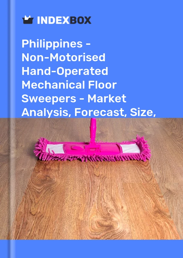 Report Philippines - Non-Motorised Hand-Operated Mechanical Floor Sweepers - Market Analysis, Forecast, Size, Trends and Insights for 499$