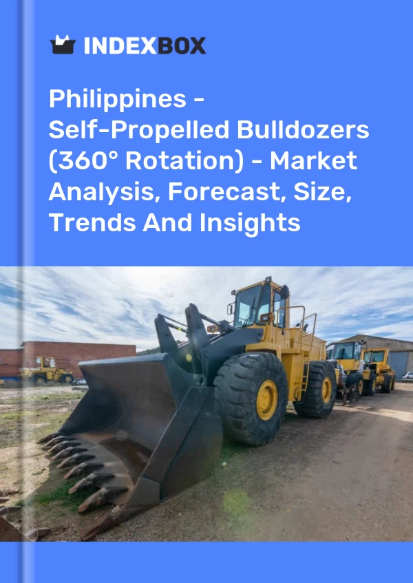 Report Philippines - Self-Propelled Bulldozers (360° Rotation) - Market Analysis, Forecast, Size, Trends and Insights for 499$