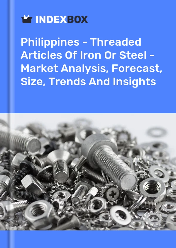 报告 菲律宾 - 钢铁螺纹制品 - 市场分析、预测、规模、趋势和见解 for 499$