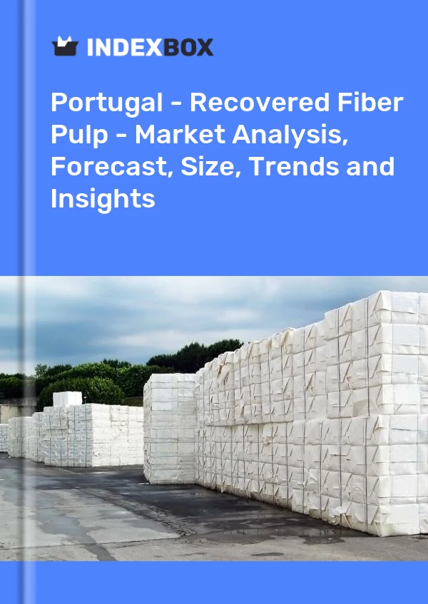 报告 葡萄牙 - 回收纤维纸浆 - 市场分析、预测、规模、趋势和见解 for 499$