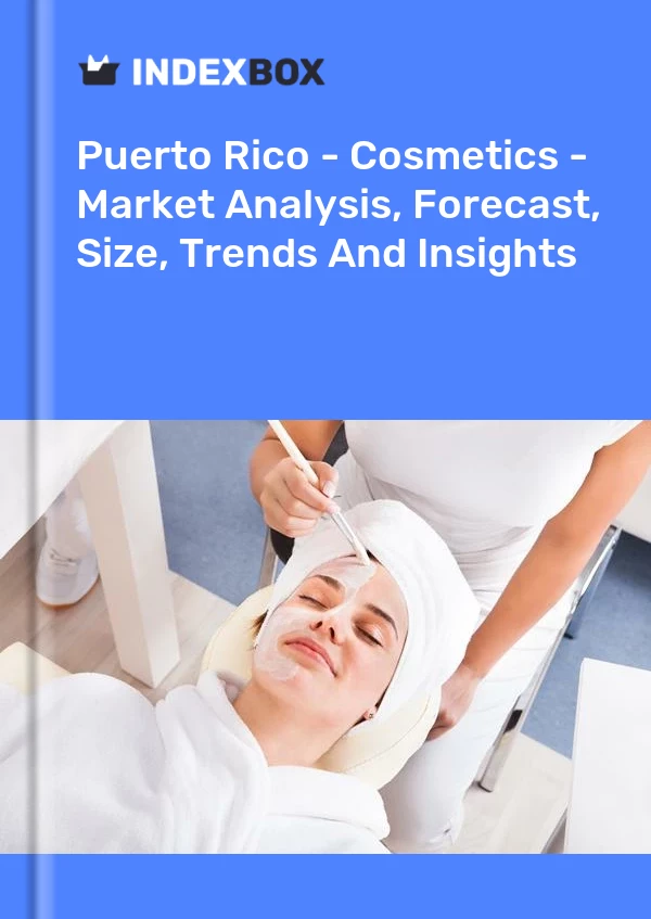 Report Puerto Rico - Cosmetics - Market Analysis, Forecast, Size, Trends and Insights for 499$
