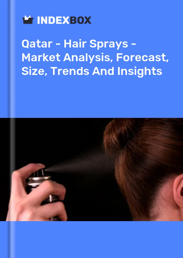 卡塔尔 - 发胶 - 市场分析、预测、规模、趋势和见解