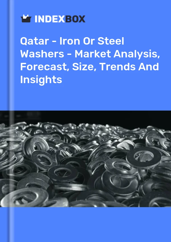 报告 卡塔尔 - 钢铁垫圈 - 市场分析、预测、规模、趋势和见解 for 499$