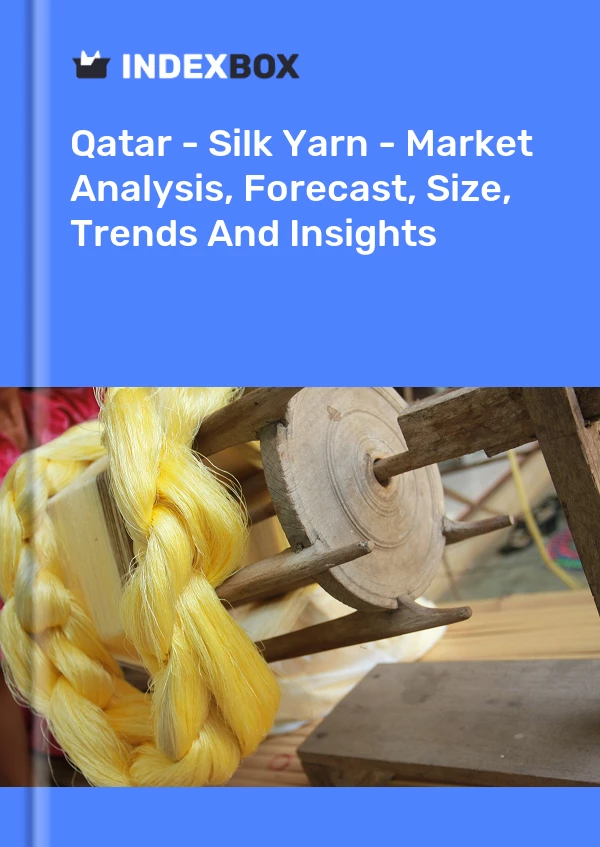 Report Qatar - Silk Yarn - Market Analysis, Forecast, Size, Trends and Insights for 499$