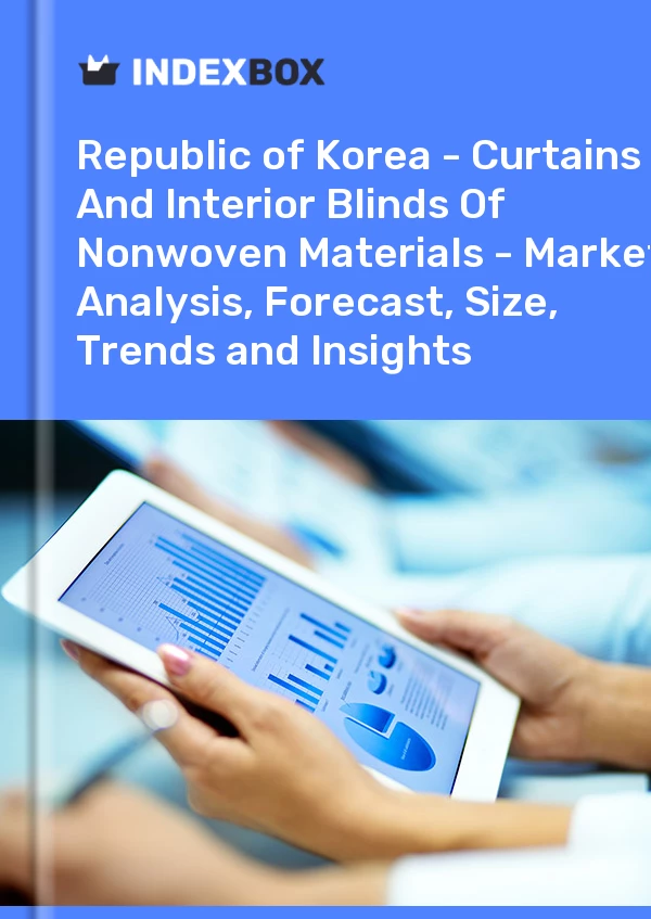 Report Republic of Korea - Curtains and Interior Blinds of Nonwoven Materials - Market Analysis, Forecast, Size, Trends and Insights for 499$