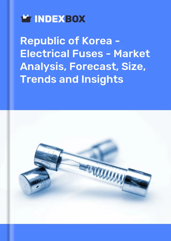 Report Republic of Korea - Electrical Fuses - Market Analysis, Forecast, Size, Trends and Insights for 499$