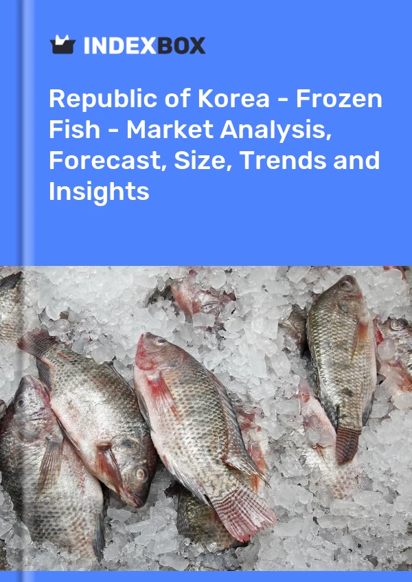 Republic of Korea - Frozen Fish - Market Analysis, Forecast, Size, Trends and Insights